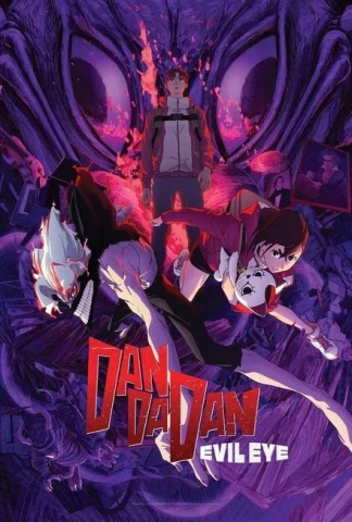 Dan Da Dan : Evil Eye