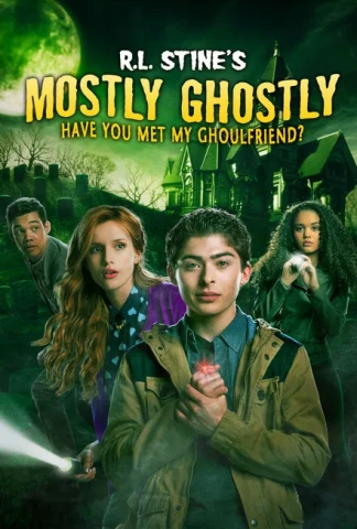 Mostly Ghostly - Have You Met My Ghoulfriend?